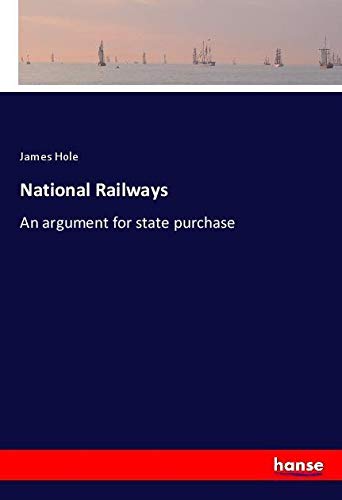 National Railways: An argument for state purchase