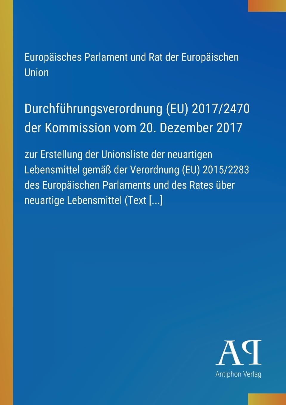 Durchführungsverordnung (EU) 2017/2470 der Kommission vom 20. Dezember 2017