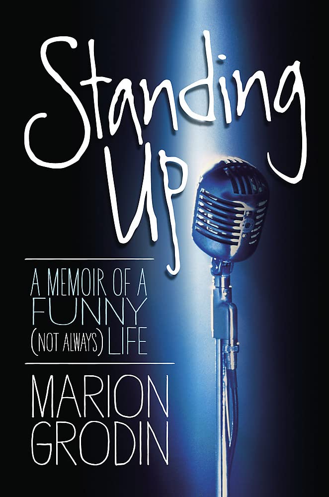 Standing Up: A Memoir of a Funny (Not Always) Life
