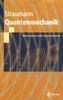 Quantenmechanik: Nichtrelativistische Quantentheorie (Springer-Lehrbuch) (German Edition)
