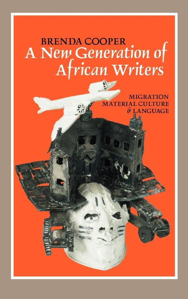 New Generation of African Writers: Migration, Material Culture & Language