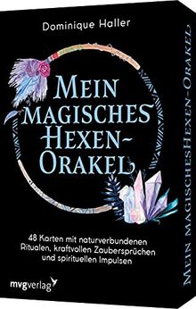 Mein magisches Hexen-Orakel: 48 Karten mit naturverbundenen Ritualen, kraftvollen Zaubersprüchen und spirituellen Impulsen