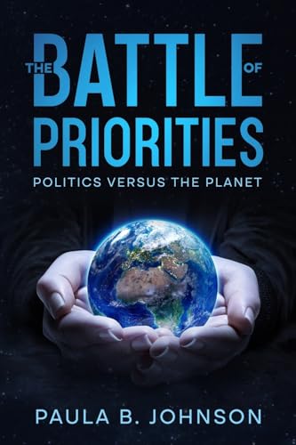 The Battle of Priorities: Politics versus The Planet