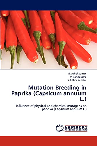 Mutation Breeding in Paprika (Capsicum annuum L.): Influence of physical and chemical mutagens on paprika (Capsicum annuum L.)