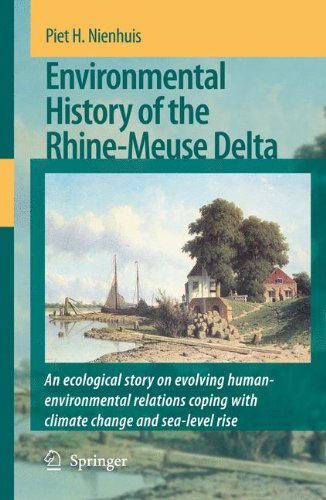 Environmental History of the Rhine-Meuse Delta: An ecological story on evolving human-environmental relations coping with climate change and sea-level rise
