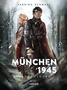 München 1945 Gesamtausgabe 1: Eine Liebesgeschichte am Ende des Krieges (1)