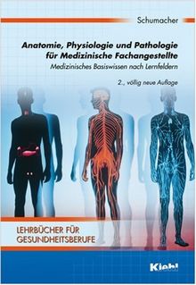 Anatomie, Physiologie und Pathologie für Medizinische Fachangestellte
