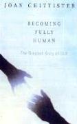 Becoming Fully Human: The Greatest Glory of God