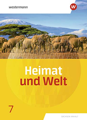 Heimat und Welt - Ausgabe 2019 Sachsen-Anhalt - Margit Colditz Evelyn Dieckmann Ines Schmidt Notburga Protze Gebunden