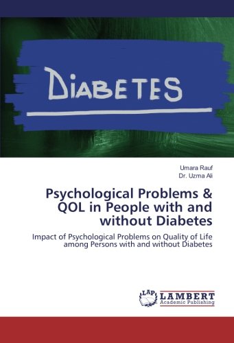 Psychological Problems & QOL in People with and without Diabetes: Impact of Psychological Problems on Quality of Life among Persons with and without Diabetes