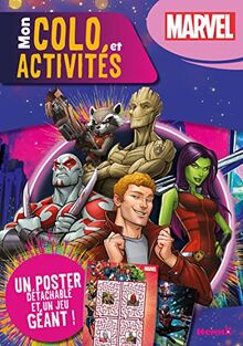 Marvel : Mon colo et activités + poster (Les Gardiens de la galaxie) : Un poster détachable et un jeu géant !