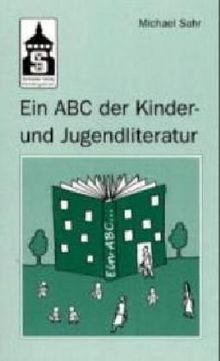 Ein ABC der Kinder- und Jugendliteratur