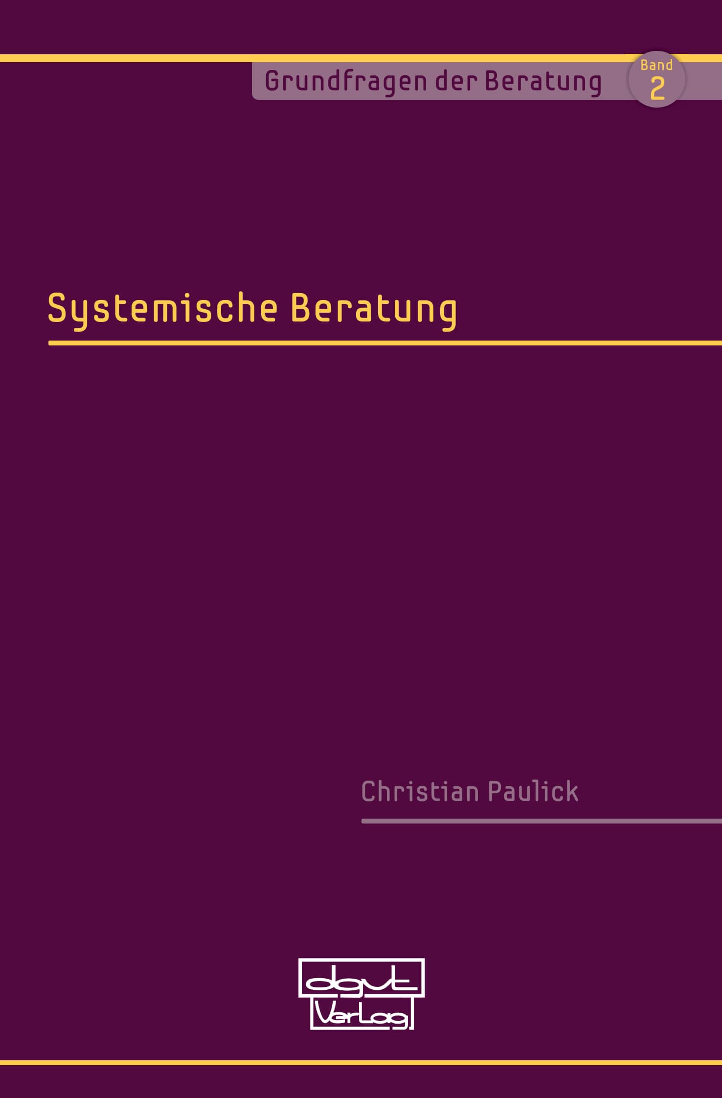 Systemische Beratung (Grundfragen der Beratung)