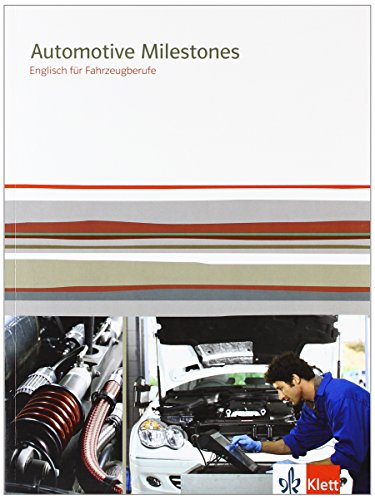 Automotive Milestones Englisch für Fahrzeugberufe Kartoniert (TB)