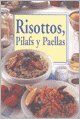 Risottos, Pilafs y Paellas