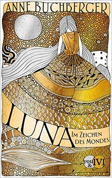 Luna: Im Zeichen des Mondes (Mondvogel-Saga, Band 1)