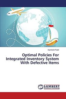 Optimal Policies For Integrated Inventory System With Defective Items