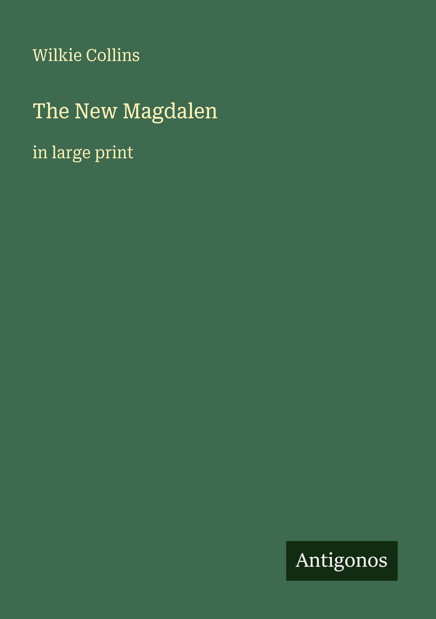 The New Magdalen: in large print