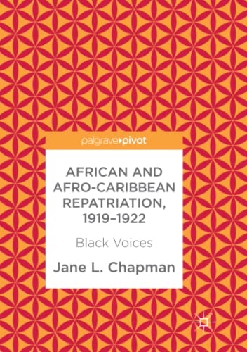 African and Afro-Caribbean Repatriation, 1919–1922: Black Voices