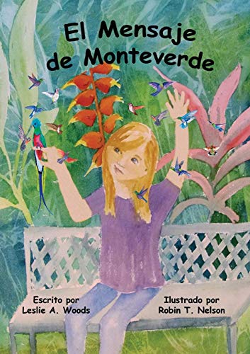 El Mensaje de Monteverde: Una Aventura al Bosque Nuboso de Costa Rica (Colibri Children's Adventures)