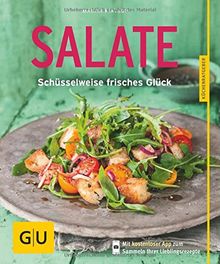 Salate: Schüsselweise frisches Glück (GU Küchenratgeber)