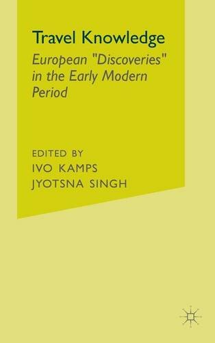 Travel Knowledge: European Discoveries in the Early Modern Period