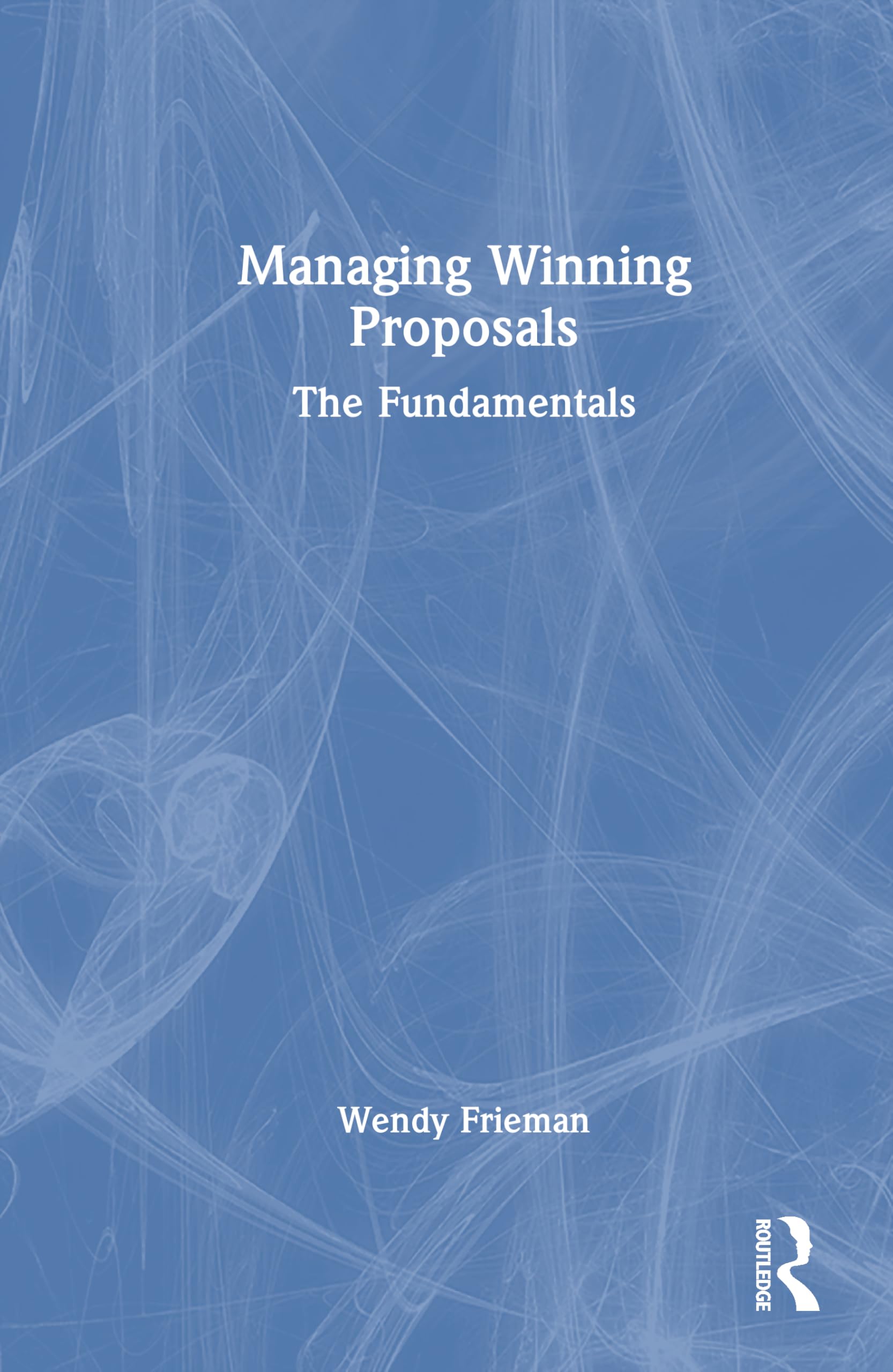 Managing Winning Proposals: The Fundamentals