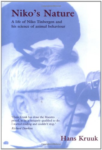 Niko's Nature: The Life of Niko Tinbergen and His Science of Animal Behaviour