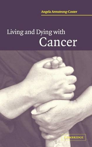 Living and Dying with Cancer