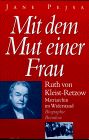 Mit dem Mut einer Frau