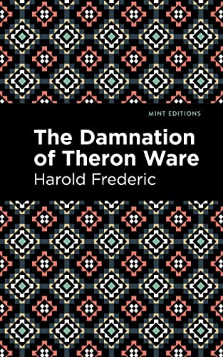 The Damnation of Theron Ware (Mint Editions―Literary Fiction)