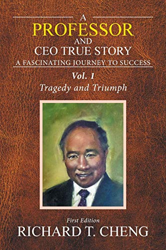 A Professor and CEO True Story: Surviving the Two Wars