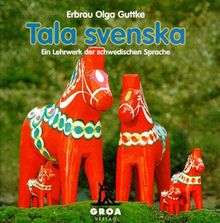 Tala svenska. Ein Lehrwerk der schwedischen Sprache: Tala svenska. 3 CDs