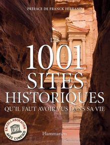 Les 1.001 sites historiques qu'il faut avoir vus dans sa vie