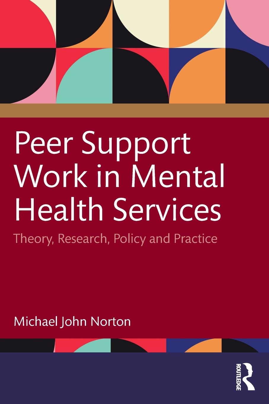 Peer Support Work in Mental Health Services: Theory, Research, Policy and Practice