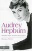Audrey Hepburn : Une femme d'exception