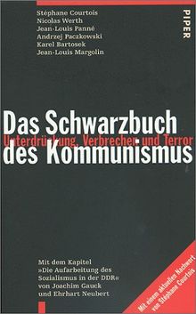 Das Schwarzbuch des Kommunismus. Unterdrückung, Verbrechen und Terror