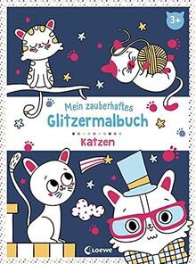 Mein zauberhaftes Glitzermalbuch - Katzen: Ausmalbuch mit Glitzerlack für Kinder ab 3 Jahre