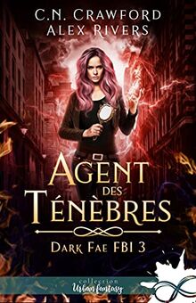 Agent des ténèbres : Dark Fae FBI, T3