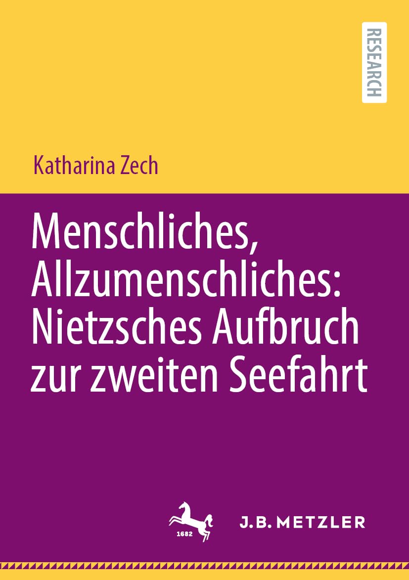 Menschliches, Allzumenschliches: Nietzsches Aufbruch zur zweiten Seefahrt: DE