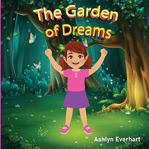 The Garden of Dreams: Embark on a Whimsical Journey Through The Garden of Dreams