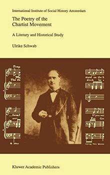 The Poetry of the Chartist Movement: A Literary and Historical Study (Studies in Social History, 13, Band 13)