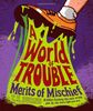 A World of Trouble (Volume 2) (Merits of Mischief, Band 2)