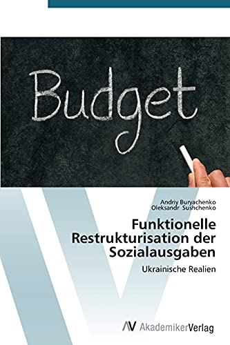 Funktionelle Restrukturisation der Sozialausgaben: Ukrainische Realien