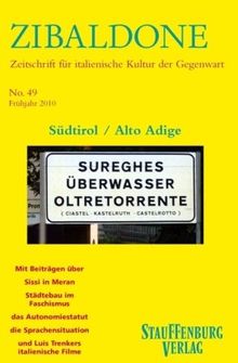 Zibaldone 49.  Südtirol / Alto Adige: Frühjahr 2010