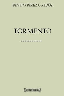 Colección Galdós: Tormento