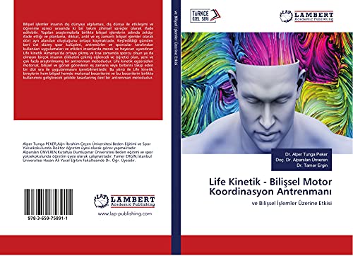Life Kinetik - Bilissel Motor Koordinasyon Antrenmani: ve Bilissel Islemler Üzerine Etkisi