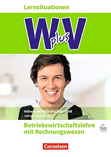 Wirtschaft für Fachoberschulen und Höhere Berufsfachschulen - W plus V - Berufsfachschule (FHR) Nordrhein-Westfalen Neub - Michael Piek Christian Fritz Hans-Peter von den Bergen Kartoniert (TB)
