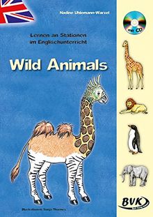 Lernen an Stationen im Englischunterricht - Wild Animals inkl. CD