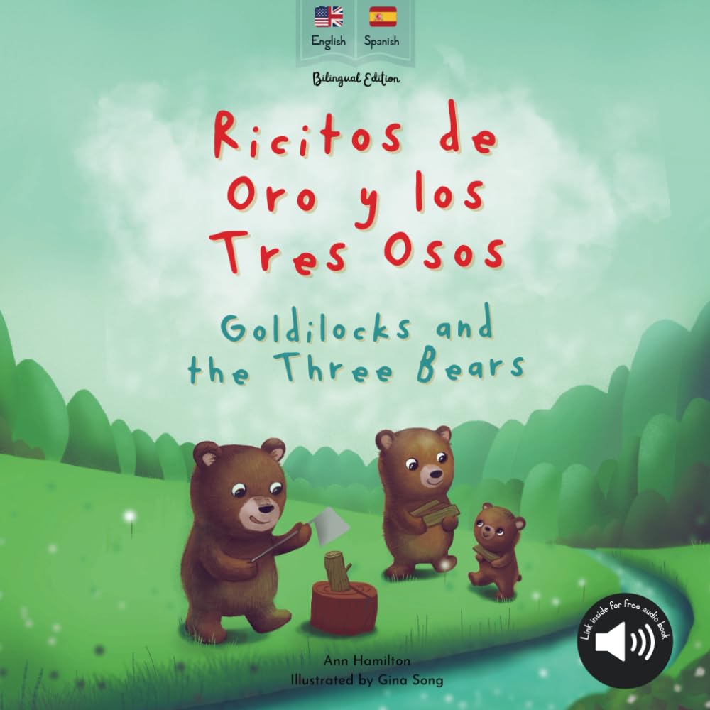 Goldilocks and the Three Bears | Ricitos de Oro y los Tres Osos: Bilingual Spanish & English book for children: A bilingual Spanish & English book for children (Bilingual Spanish fairy tales)